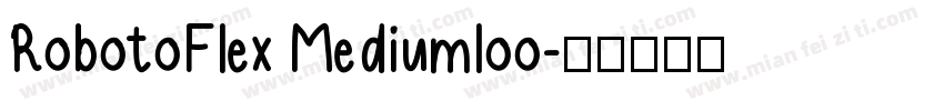 RobotoFlex Mediumloo字体转换